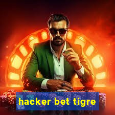 hacker bet tigre